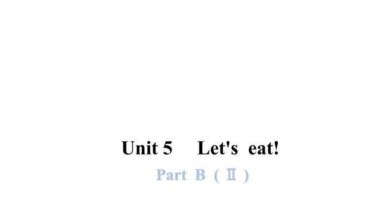 PEP版小学英语三年级上册Unit5 PartB  ( Ⅱ )课件01