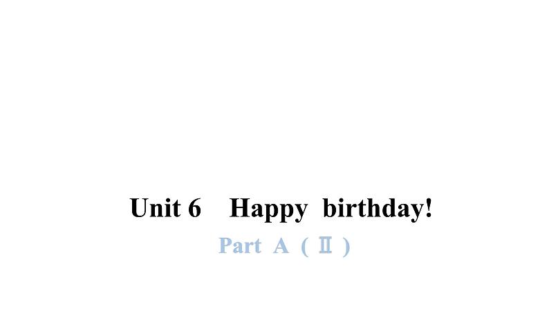 PEP版小学英语三年级上册Unit6 PartA ( Ⅱ )课件第1页