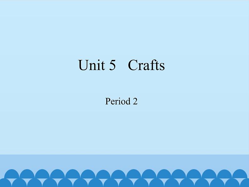沪教版(六三制三起)小学六年级英语下册 Module 2 Unit 5 Crafts 课件101