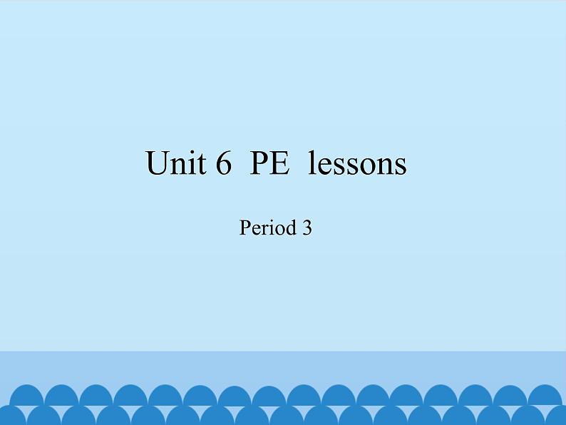沪教版(六三制三起)小学六年级英语下册 Module 2 Unit 6 PE lessons 课件201