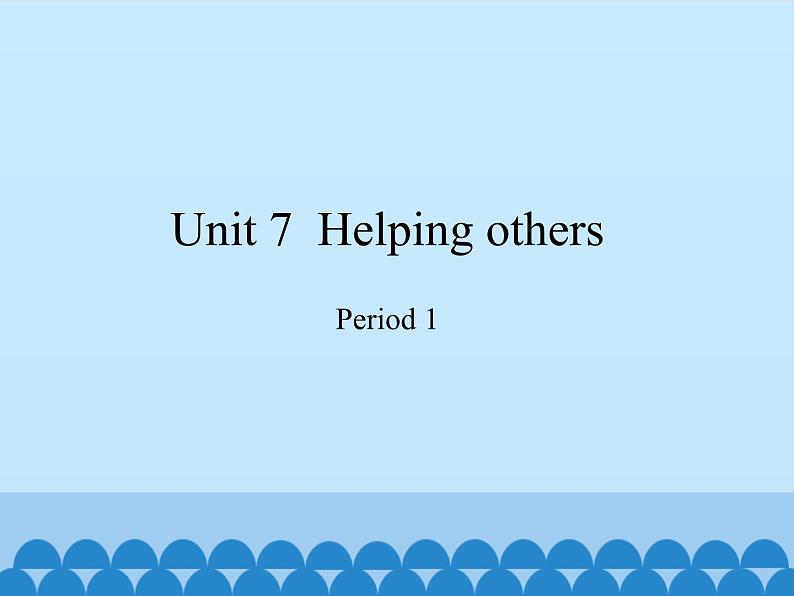 沪教版(六三制三起)小学六年级英语下册 Module 3 Unit 7 Helping others 课件第1页