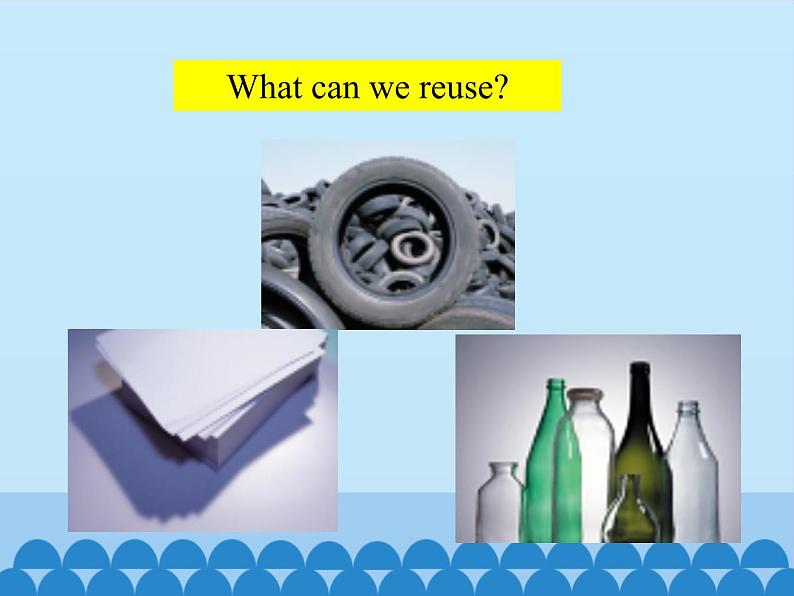 沪教版(六三制三起)小学六年级英语下册 Module 3 Unit 9 Reusing things 课件05