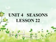 清华大学版小学英语二年级下册  UNIT 4 SEASONS  LESSON 22  课件