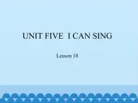 北京版小学一年级英语上册   UNIT FIVE  Lesson 18   课件