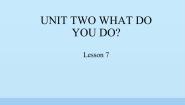 一年级下册Unit 2 What do you do?Lesson 7多媒体教学课件ppt