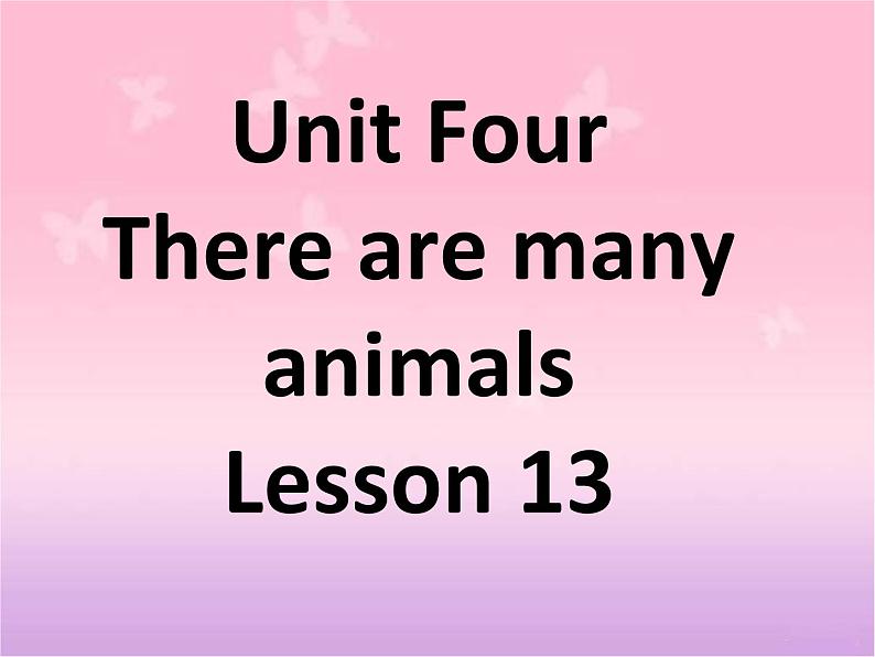 北京版小学二年级英语上册 Unit FourThere are many animalsLesson 13 课件01