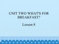 北京版小学二年级英语下册  UNIT TWO Lesson 8   课件