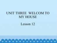 北京版小学二年级英语下册  UNIT THREE Lesson 12   课件