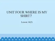 北京版小学二年级英语下册  UNIT FOUR  Lesson 14   课件1