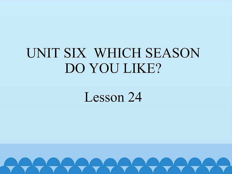 北京版小学二年级英语下册 UNIT SIX Lesson 24 课件第1页