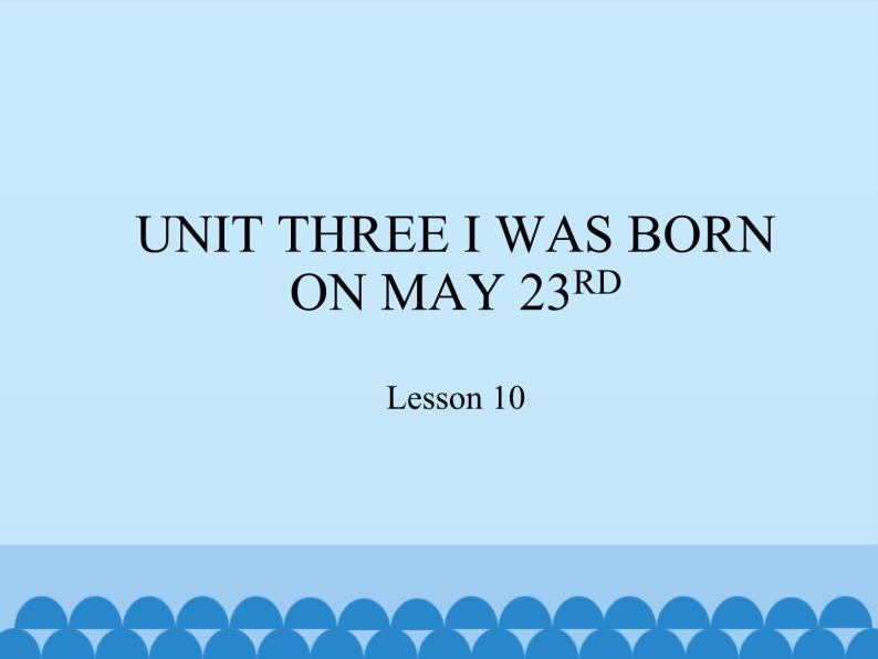 北京版小学三年级英语上册 UNIT THREE Lesson 10   课件01