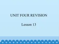 北京版小学三年级英语上册 UNIT FOUR REVISION Lesson 13   课件