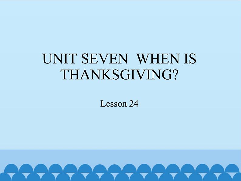北京版小学三年级英语上册 UNIT SEVEN Lesson 24 课件01