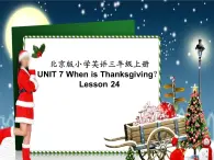 北京版小学三年级英语上册 UNIT SEVEN Lesson 24   课件2