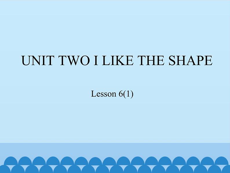北京版小学三年级英语下册 UNIT TWO Lesson 6 课件01