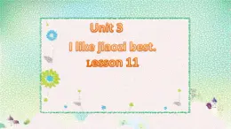 北京版小学三年级英语下册 UNIT THREE Lesson 11   课件2