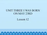 北京版小学三年级英语下册 UNIT THREE Lesson 12   课件