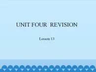 北京版小学三年级英语下册  UNIT FOUR  REVISION-Lesson 13   课件