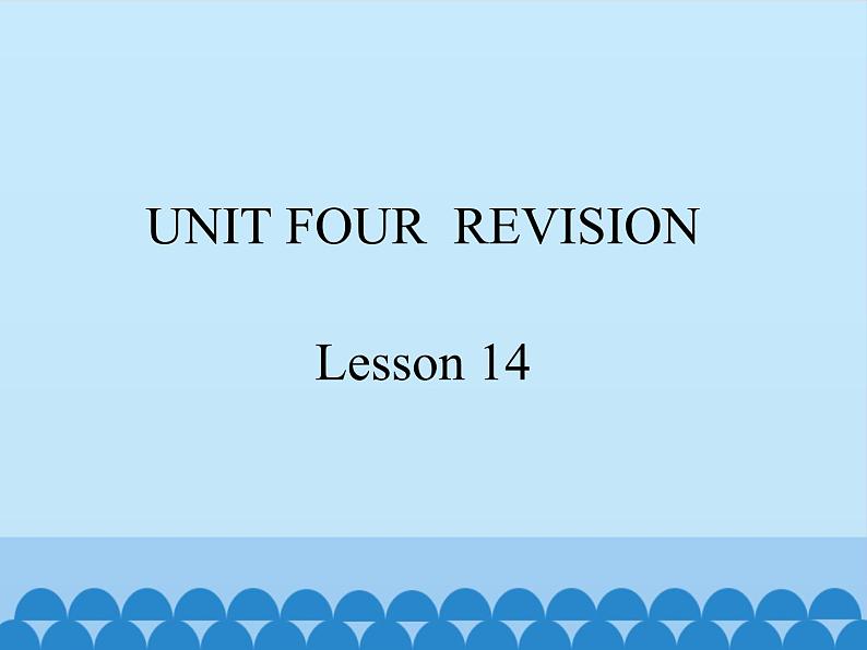 北京版小学三年级英语下册 UNIT FOUR Lesson 14 课件01