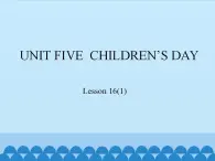 北京版小学三年级英语下册 UNIT FIVE  Lesson 16   课件