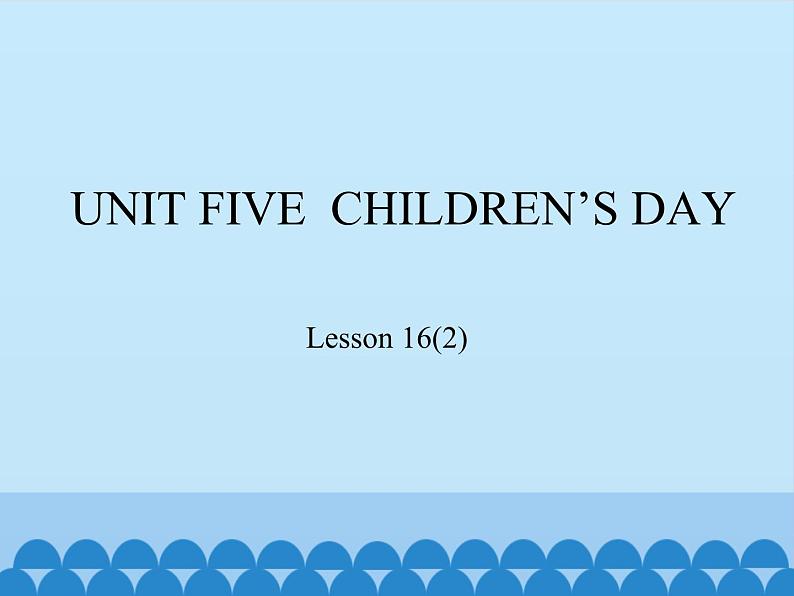 北京版小学三年级英语下册 UNIT FIVE Lesson 16 课件1第1页