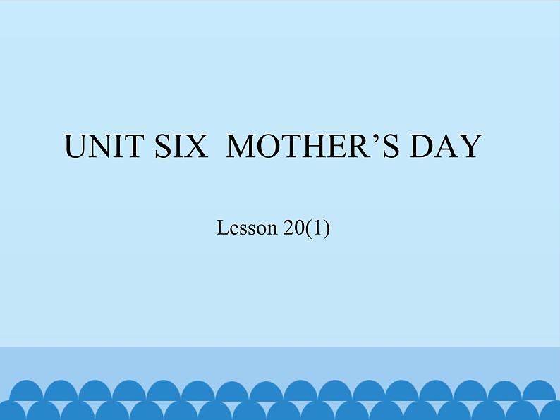 北京版小学三年级英语下册 UNIT SIX Lesson 20 课件01