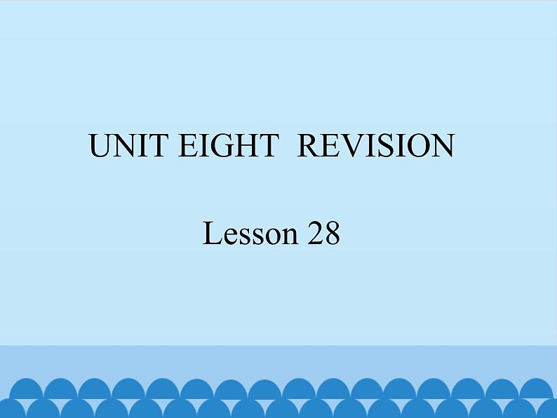 北京版小学三年级英语下册 UNIT EIGHT Lesson 28 课件第1页