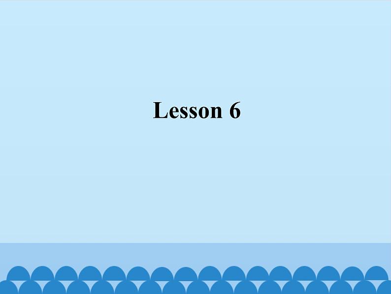 北京版小学四年级英语上册 UNIT TWO Lesson 6 课件01