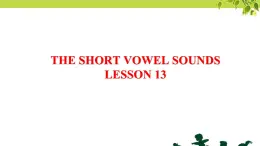 清华大学版小学英语三年级上册  UNIT 2 THE SHORT VOWEL SOUNDS Lesson 13   课件