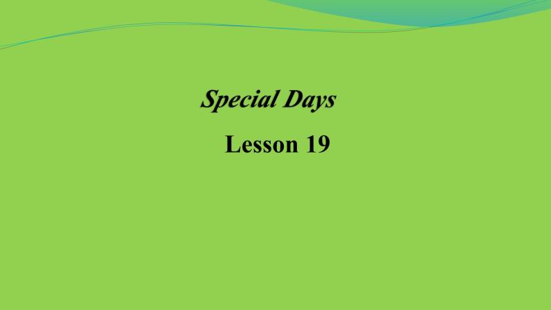 清华大学版小学英语三年级下册  UNIT 3 SPECIAL DAYS LESSON-19  课件01