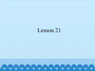 北京版小学四年级英语上册 UNIT SIX  MAY I TAKE YOUR ORDER-Lesson  21   课件