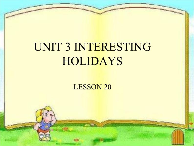 清华大学版小学英语六年级上册  UNIT 3 INTERESTING HOLIDAYS Lesson 20   课件01