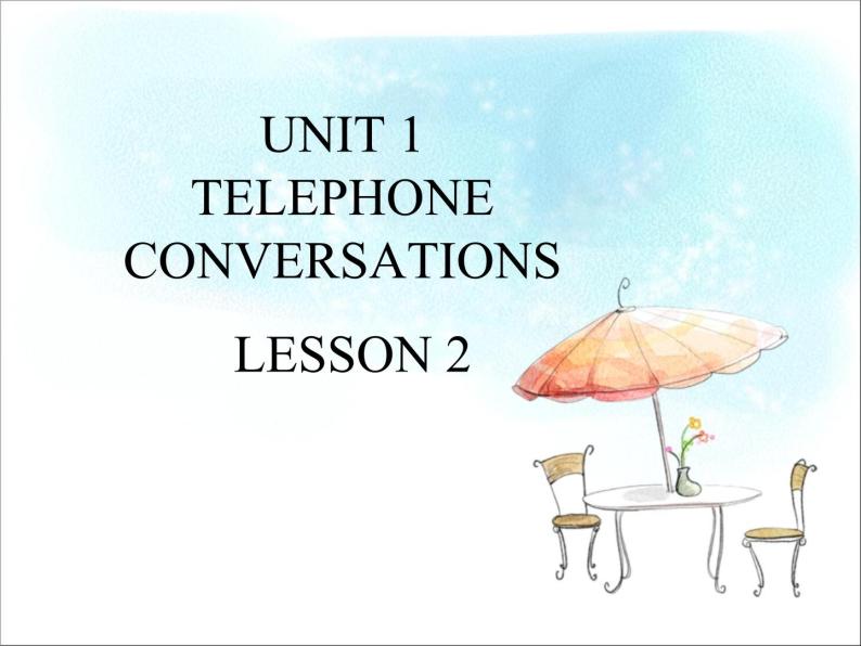 清华大学版小学英语六年级下册 UNIT 1 TELEPHONE CONVERSATIONS Lesson 2   课件01