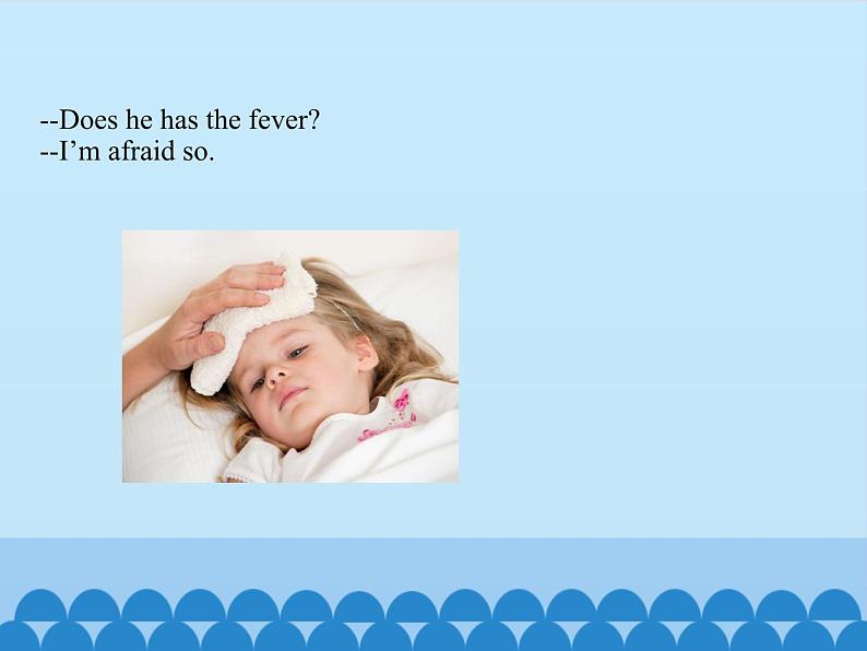 北京版小学四年级英语下册 UNIT 2 WHAT IS WRONG WITH YOU Lesson 6 课件07