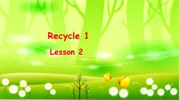 人教版(PEP)英语三年级上册Recycle 1Lesson 2课件