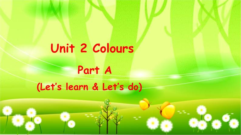 人教版(PEP)英语三年级上册Unit 2 ColoursPart A(Let’s learn & Let’s do)课件01