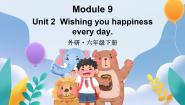 英语六年级下册Module 9Unit 2 Wishing you happiness every day.教案配套ppt课件