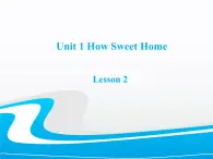 清华版（一起）小学英语四年级下册 同步课件 《Unit1 Home sweet home Lesson2 》课件