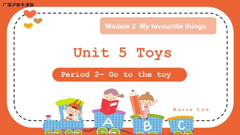 （广深）沪教牛津版六三制 3B Unit 5 Toys Period 2 课件+教学设计01
