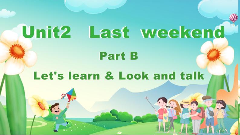 人教版PEP英语六下Unit2 第3课时Part B Let’s learn & Look and talk课件+教案+音视频（含教学反思）01