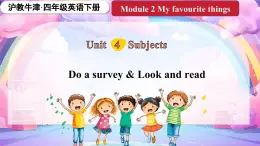 Module 2 Unit 4 Subjects 第2課時（課件+素材）2023--2023學(xué)年牛津上海版（三起）英語四年級下冊