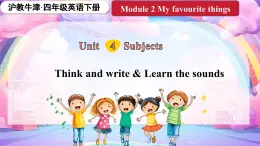 Module 2 Unit 4 Subjects 第3課時（課件+素材）2023--2023學(xué)年牛津上海版（三起）英語四年級下冊