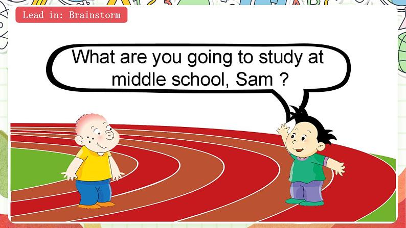 【趣味公开课课堂】外研版三起英语六下 Module10 Unit2 What are you going to study 课件03