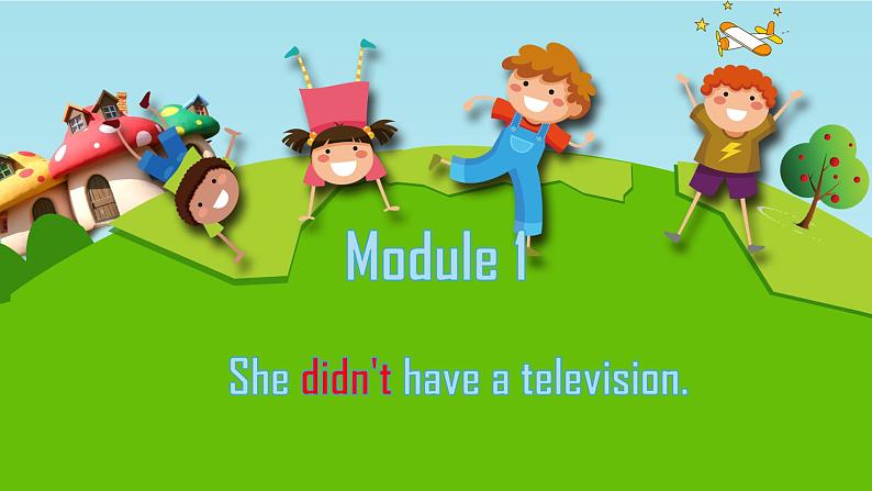 课件 外研版(三起)五下M1U2 She didn't have a television.01