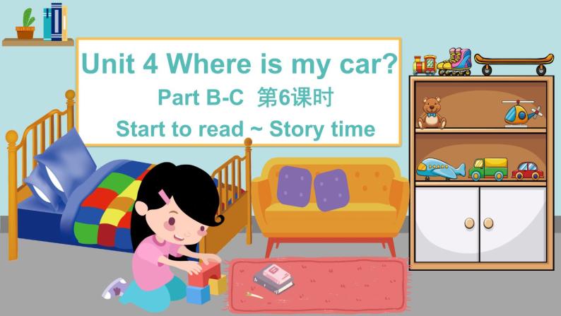 Unit 4 第6课时B Start to read&Let's check&Let's sing&C Story time课件+教案+练习（含答案）01