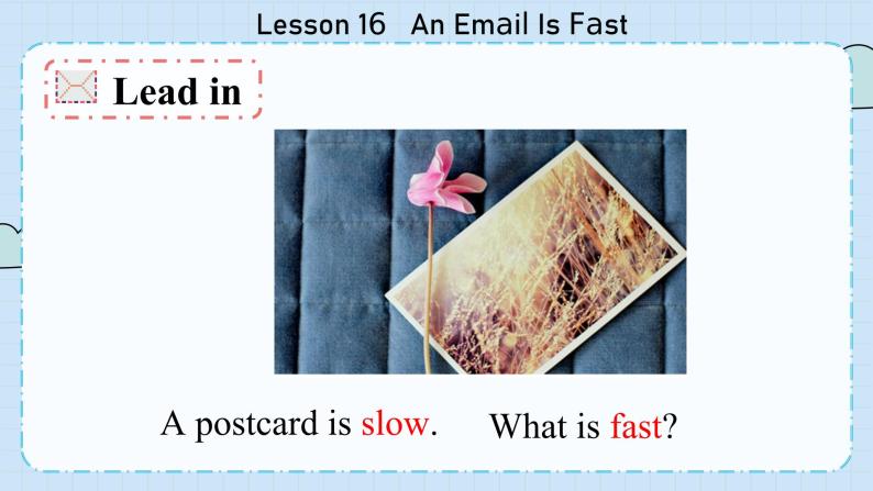冀教版英语5年级下册 Unit 3 Lesson16   An Email Is Fast PPT课件02
