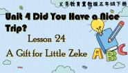 冀教版 (三年级起点)五年级下册Lesson24 A Gift for Little Zeke评课课件ppt