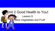 小学冀教版 (三年级起点)Lesson 9 Eat More Vegetables and Fruit!备课课件ppt