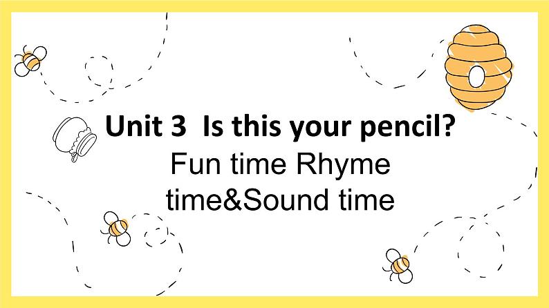 译林版英语三年级下册 U3 Fun time Rhymetime&Sound time PPT课件01