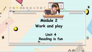 英语五年级下册Module 2 Work and playUnit 4 Reading is fun多媒体教学ppt课件